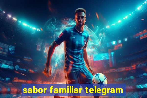 sabor familiar telegram